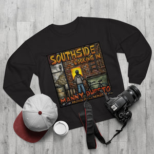 Southside Looking In  - Album Crew Neck Sweatshirt