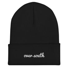 Load image into Gallery viewer, Over South Text Logo (White Text) Embroidered Cuffed Beanie
